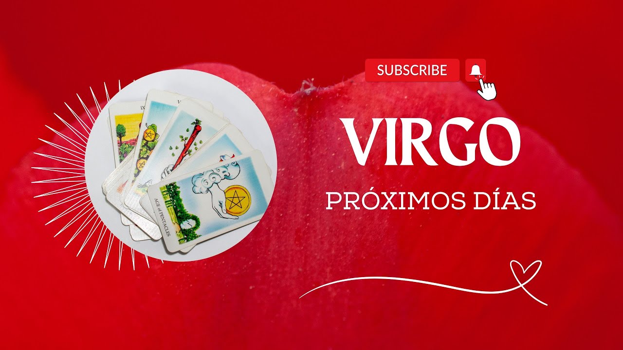 Virgo ♍ Próximos días 👉🏼 Alguien entra en tu vida 😍 ️🙏🏼 - YouTube