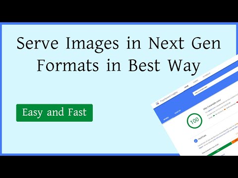 How to Serve Images in Next Gen Formats in Best Way