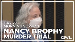 Nancy Brophy murder trial: Day 27, morning session | Live stream