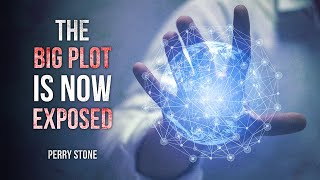 The Big Plot is Now Exposed | Perry Stone