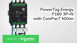 How to Install PowerTag Energy F160 3P+N with ComPacT NSXm | Schneider Electric Support