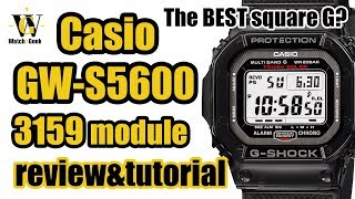 Casio GShock GWS5600 review & 3159 module tutorial (also works for GWM5610 & GW5000)