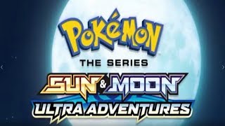 HD Pokémon Sun \& Moon Ultra Adventures Season 21 Opening Theme Under The Alolan Moon