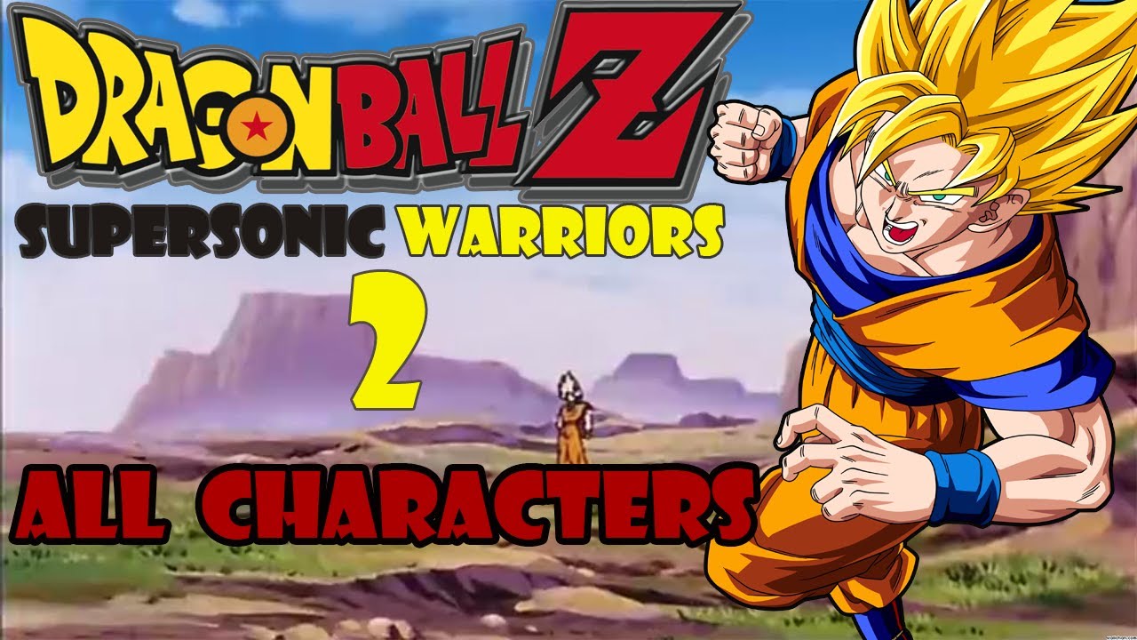 Dragon ball z super sonic warriors 2 all character+SAV - YouTube