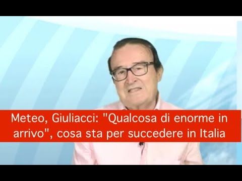 Meteo, Giuliacci: 