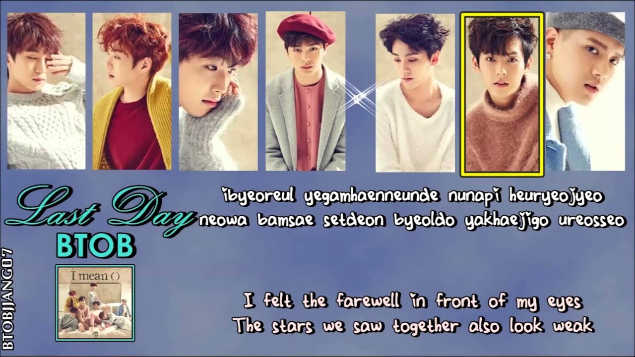 BTOB - Last Day [Member coded + ENG + ROM lyrics] - YouTube