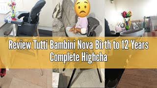 Review Tutti Bambini Nova Birth to 12 Years Complete Highchair Package - Grey/Oak