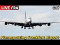 🔴LIVE after Work Planespotting Frankfurt Airport Startbahn West 🛫 ☀️