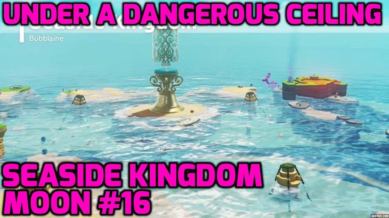 Super Mario Odyssey Seaside Kingdom Moon 16 Under A Dangerous Super Mario Odyssey Seaside Kingdom