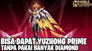 APAKAH BISA DAPAT YUZHONG PRIME M5 TANPA MENGELUARKAN BANYAK DIAMOND? MOBILE LEGENDS