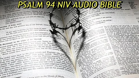 PSALM 94 NIV AUDIO BIBLE (with text)