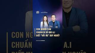 Biến A.I trở thành đối tác tư duy giàu tính nhân văn