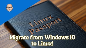 Migrate from Windows 10 to Linux!
