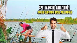 SENANG SELALU MANCING DI SPOT INI part 2‼️WALAU ANGIN KENCANG HASIL NYA MELIMPAH