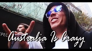 Australia Is Crazy - Steve-O