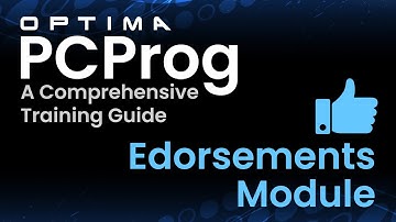 Endorsements Maintenance Module // Optima PC Prog - A Comprehensive Training Guide