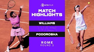 Serena Williams vs. Nadia Podoroska | 2021 Rome Round 2 | WTA Match Highlights