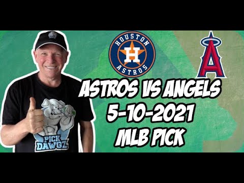 MLB Pick Today: Houston Astros vs Los Angels Angels 5/10/21 MLB Betting Pick and Prediction MLB Pick Today: Houston Astros vs Los Angels Angels 5/10/21 MLB Betting Pick and Prediction