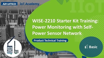 WISE-2210 Starter Kit Training, Power Monitoring with Self-Power Sensor Network