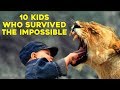 10 Kids Who Survived The Impossible