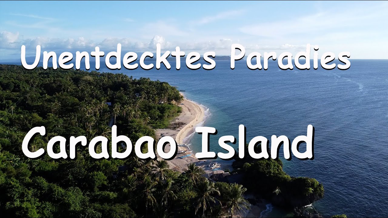Unentdecktes Paradies Carabao Island (Philippinen)