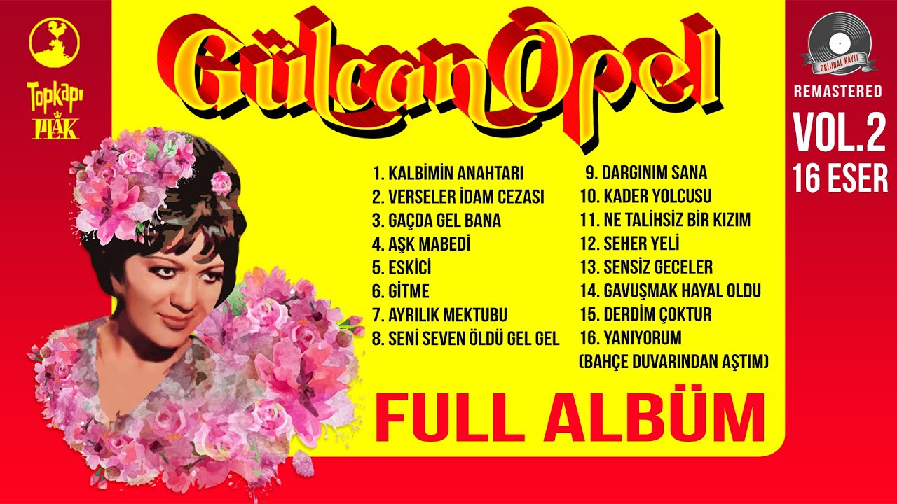 Gülcan Opel - Unutulmayan 45'likler 2 - Nostalji Full Albüm 16 Eser Birarada