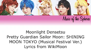 SHINING MOON TOKYO - Moonlight Densetsu (Musical Festival Ver.) Lyrics [KAN|ROM|ENG]