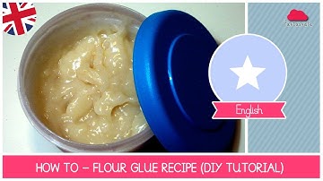 How to make Flour Glue (wheatpaste) perfect for making Piñatas - Easy Recipe by Fantasvale