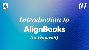 Introduction to AlignBooks | Features, Modules and Benefits | Training Video 01 (In Gujarati)