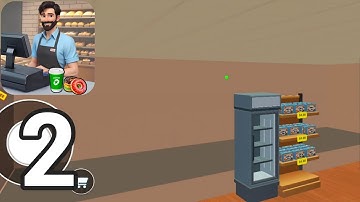 Bakery Supermart Simulator | Gameplay Walkthrough Part 2 - Shop Expansion & New License Product