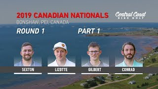 2019 Canadian Nationals - Round 1 Part 1 - Sexton, Lizotte, Gilbert, Conrad