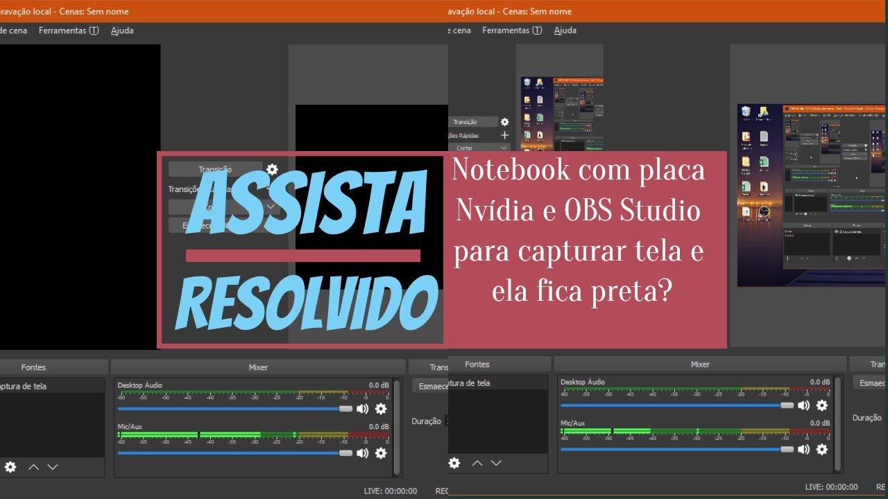 Problema com Captura de tela no software OBS Studio com placa NVídia  (notebook) - YouTube