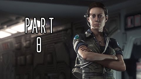 Alien Isolation Walkthrough Part 8  (PS4 Gameplay Commentary)