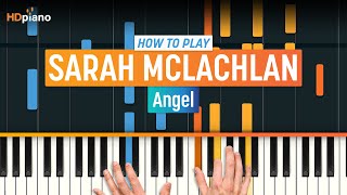 How to Play "Angel" by Sarah McLachlan | HDpiano (Part 1) Piano Tutorial chords