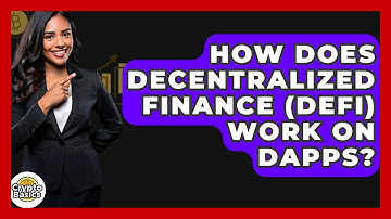 How Does Decentralized Finance (DeFi) Work On dApps? - CryptoBasics360.com