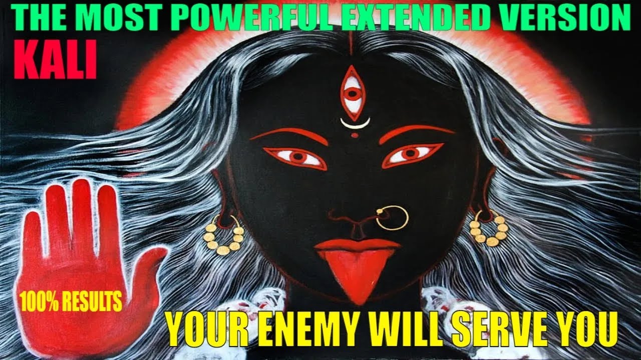  THE MOST POWERFUL KALI MANTRA TO DESTROY ENEMIES  Om Aim Hrim Klim Chamundaye Viche 