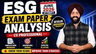 🏆 ESG June 2026 Exam Paper Analysis | Complete Breakdown | Expected vs Actual | CS Professional