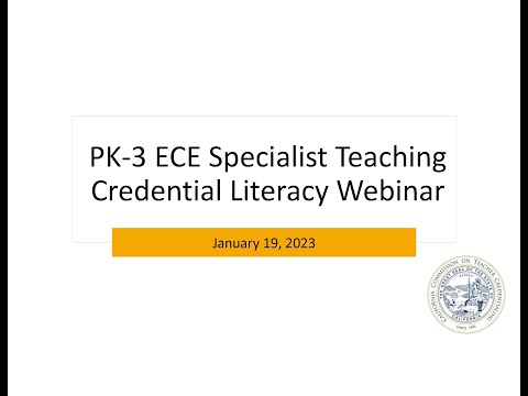 PK-3 ECE Specialist Teaching Credential Literacy Webinar -01-19-2023