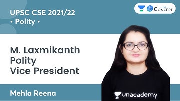 Vice President | M. Laxmikanth Polity | UPSC CSE 2021/22 | The Concept | Mehla Reena