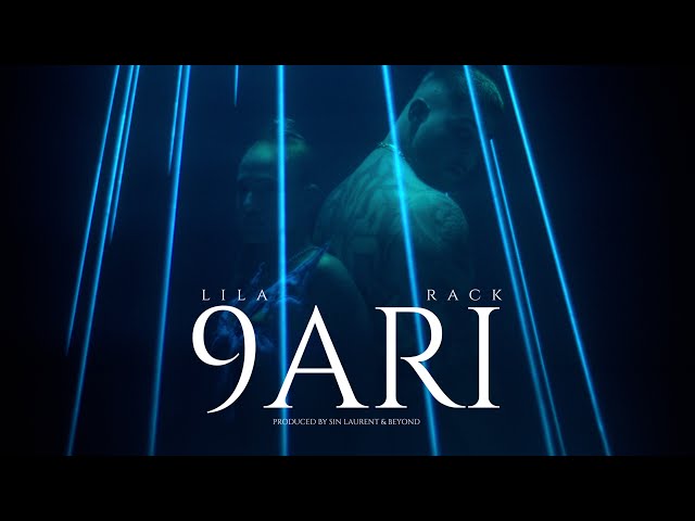 LILA, RACK - 9ARI (Official Music Video) class=