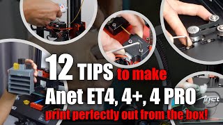 12 Tips to make Anet ET4 (ET4+/ET4 Pro) print perfectly from of the box