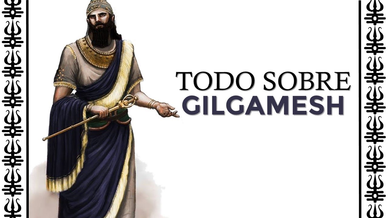 El héroe GILGAMESH: toda su vida y mitos - YouTube