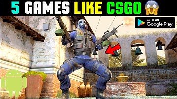 Best Games Like CS:GO For Android | High Graphics FPS Games [2021]