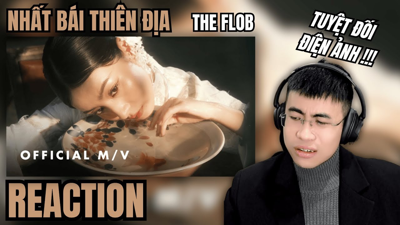 [Reaction] NHẤT BÁI THIÊN ĐỊA - The Flob | CON TƯỚNG GIA LỘC QUÁ MẠNH !!! | TRIPPY REACTION