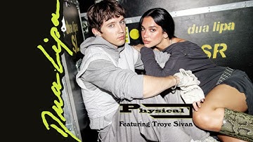 Dua Lipa - Physical (feat. Troye Sivan) (Official Visualiser)