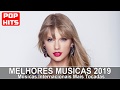 Músicas Internacionais Pop 2019 ♫ Top Internacional 2019 ♫ Musicas Mais Tocadas 2019 Internacionais