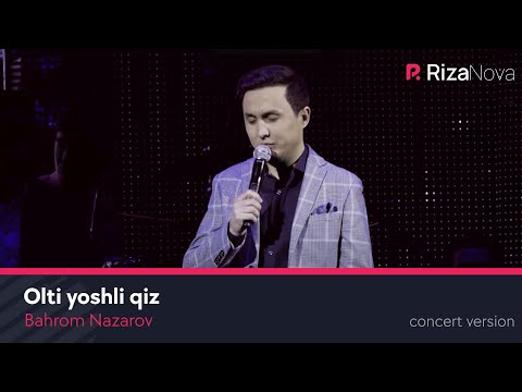 Bahrom Nazarov - Olti yoshli qiz (VIDEO) 2017