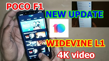 POCO F1 4K Video and Widevine L1 Certification