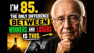 I'm 85. The Only Difference Between Winners And Losers Is This.