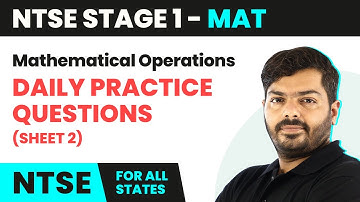 NTSE MAT (Stage 1) | Mathematical Operations - Daily Practice Question Sheet 2 Solutions | 2024-25